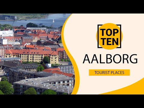 Top 10 Best Tourist Places to Visit in Aalborg | Denmark - English