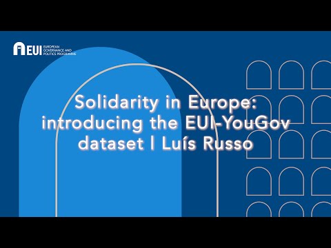 Solidarity in Europe: introducing the EUI-YouGov dataset  | Luís Russo
