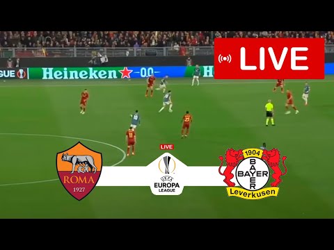 AS Roma vs Bayer Leverkusen LIVE | UEFA Europa League 2023 | Match LIVE Today!