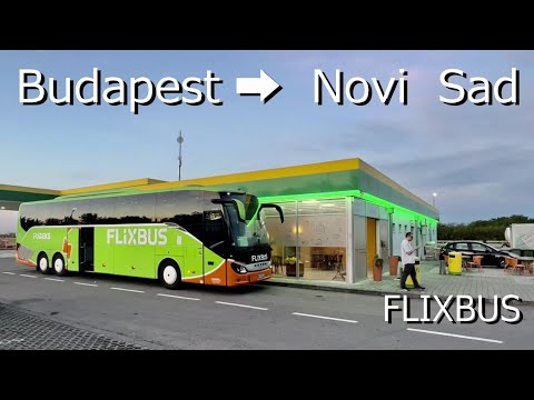 【Travel in Europe】From Budapest to Novi sad ≪Cheap and comfortable -FLIXBUS-≫