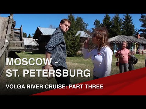 Volga River Cruise, Moscow - St. Petersburg │ Part 3
