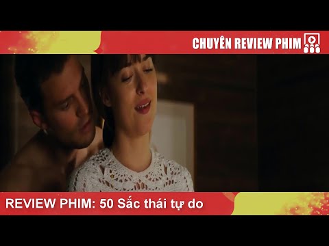 [Review Phim] 50 Sắc thái tự do | Fifty Shades Freed (2019)