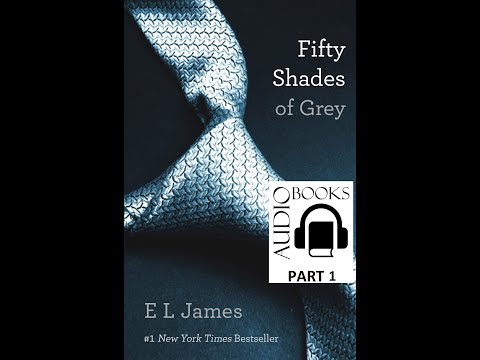 E L James Fifty Shades Of Grey  (Full Book) (Part 1)