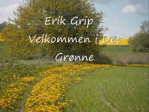 Velkommen i det grønne Erik Grip